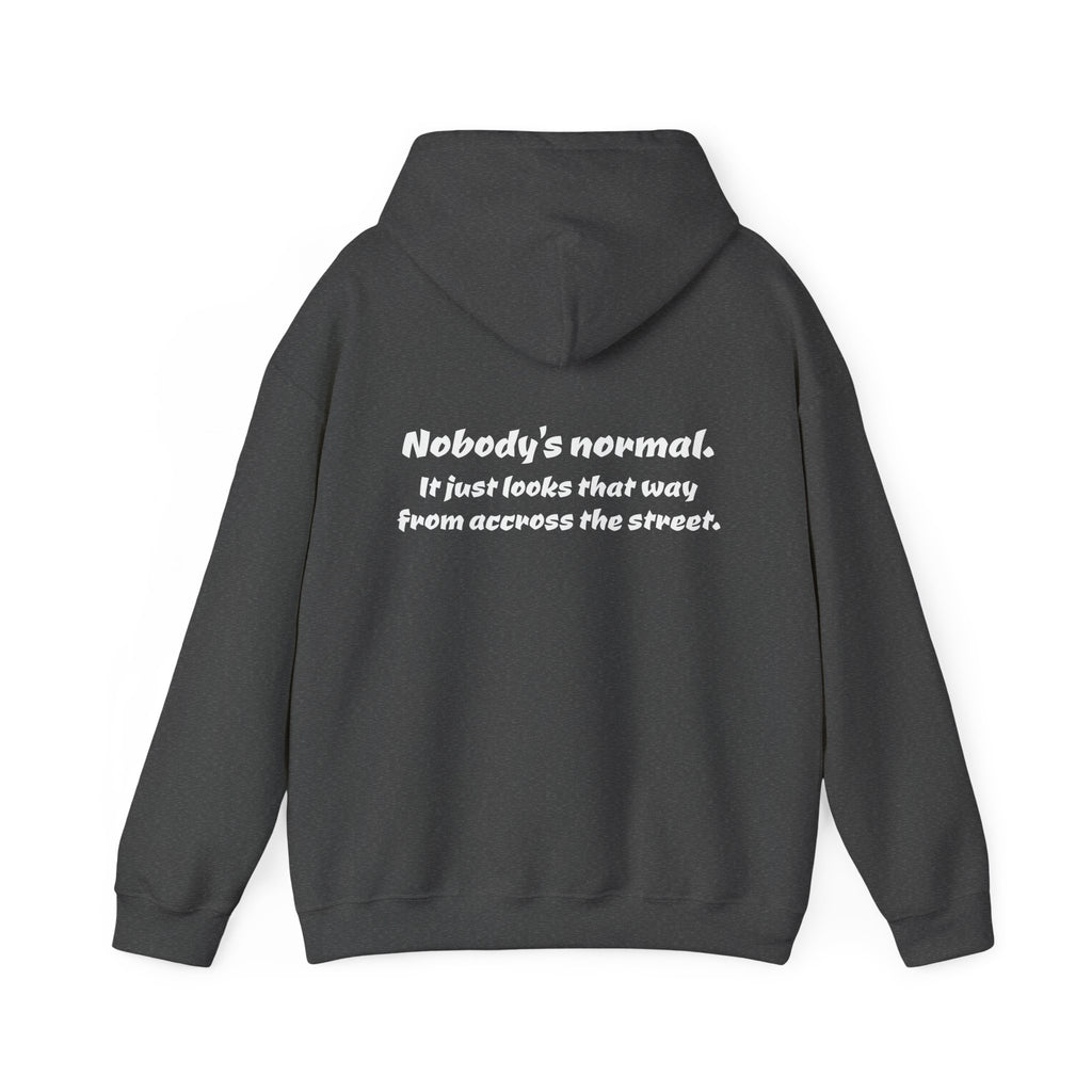 Nobody's Normal Hoodie — Understated Hoodie