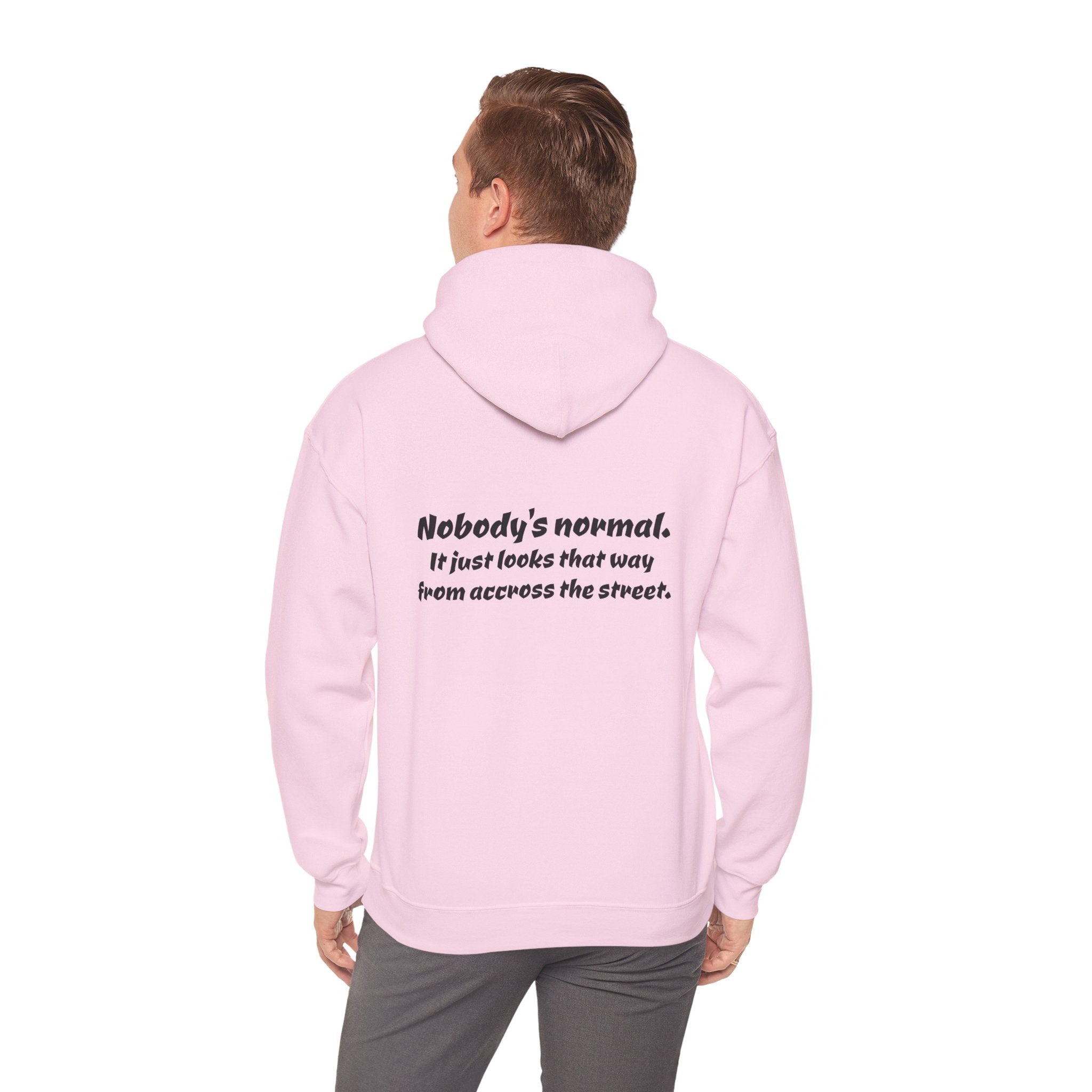 Nobody's Normal Hoodie — Understated Hoodie