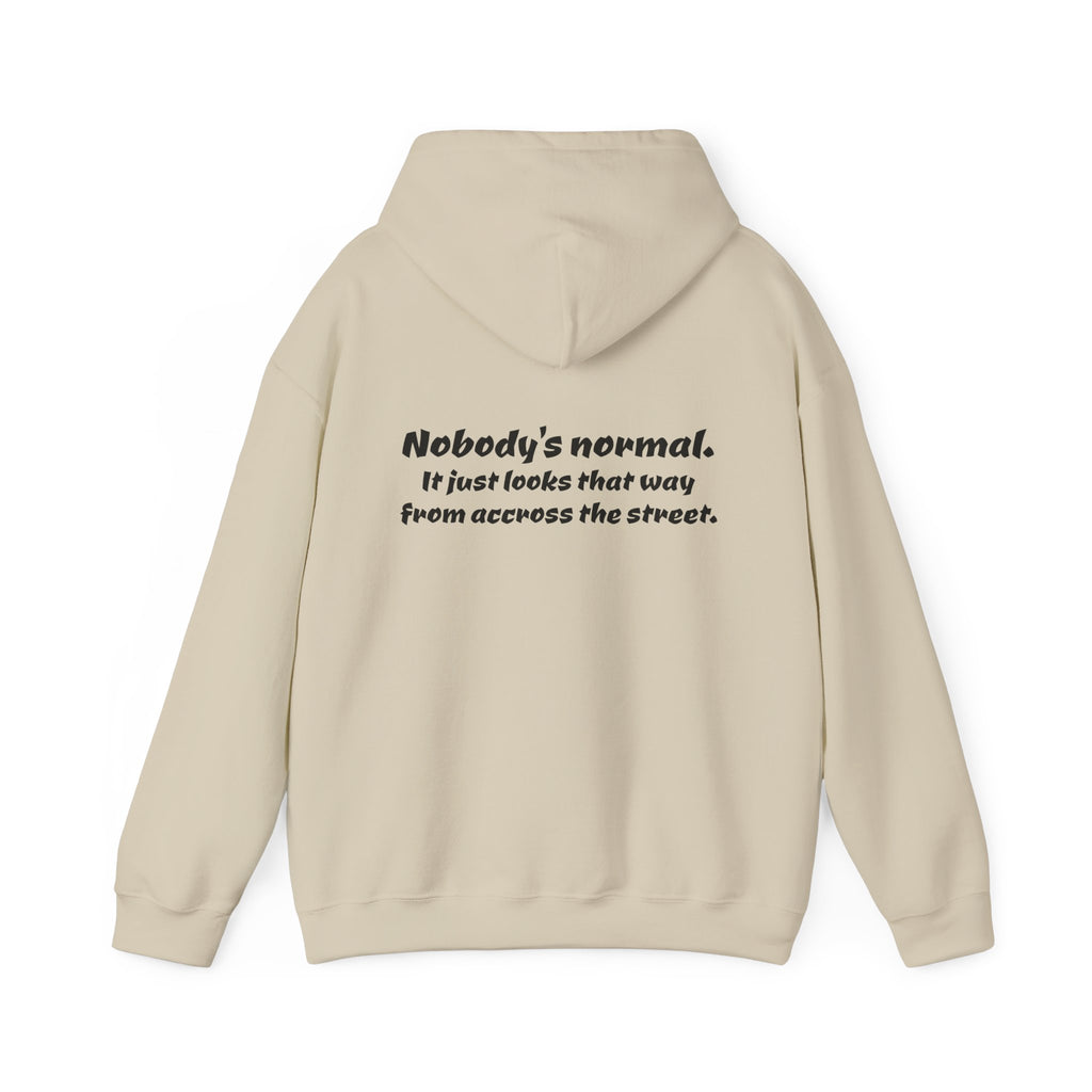 Nobody's Normal Hoodie — Understated Hoodie