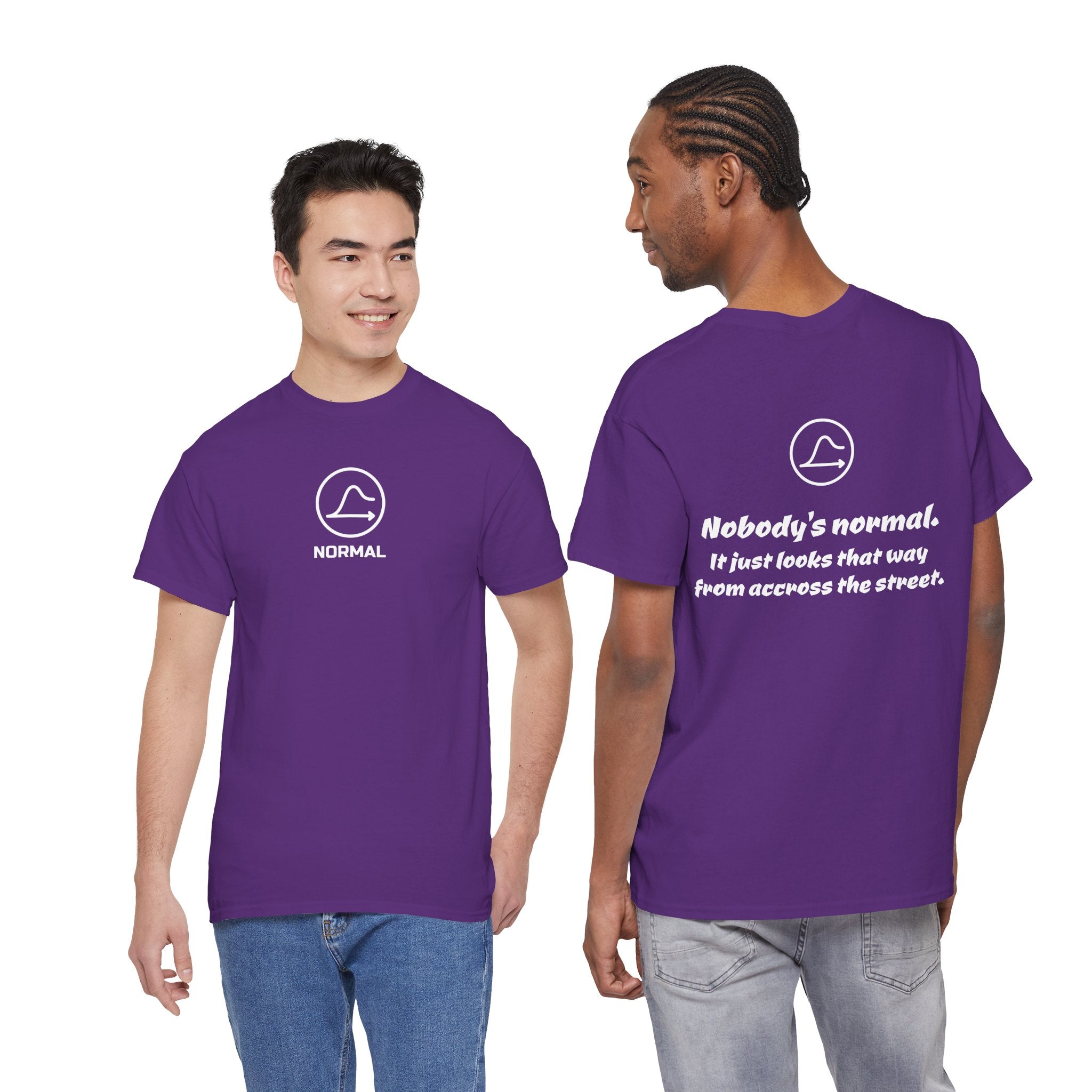 Nobody's Normal T-Shirt — Make a Statement Tee