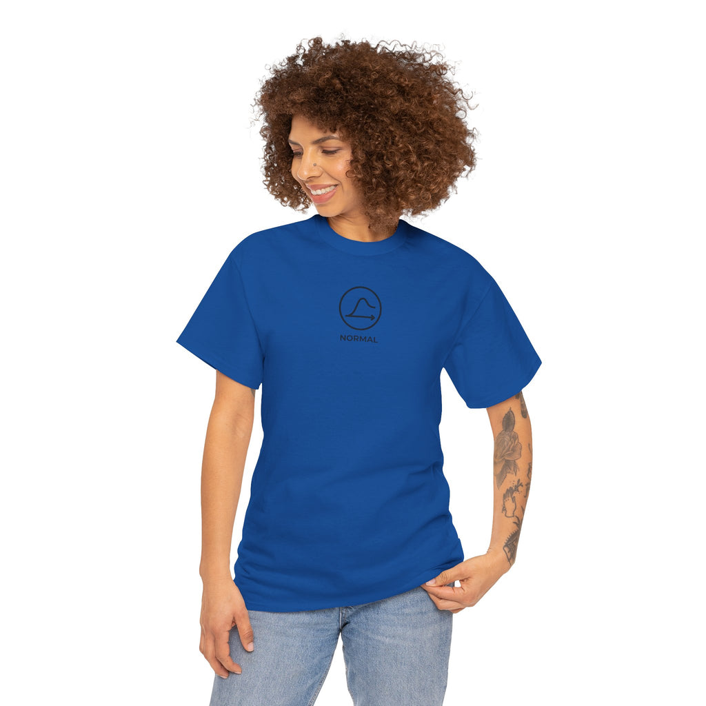 Nobody's Normal T-Shirt — Make a Statement Tee