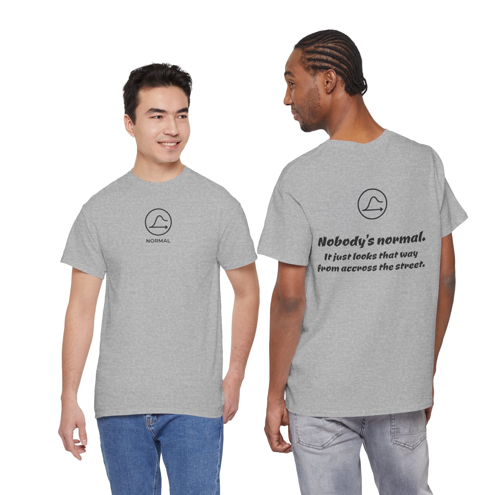 Nobody's Normal T-Shirt — Make a Statement Tee