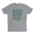 Camping Without Beer T-Shirt