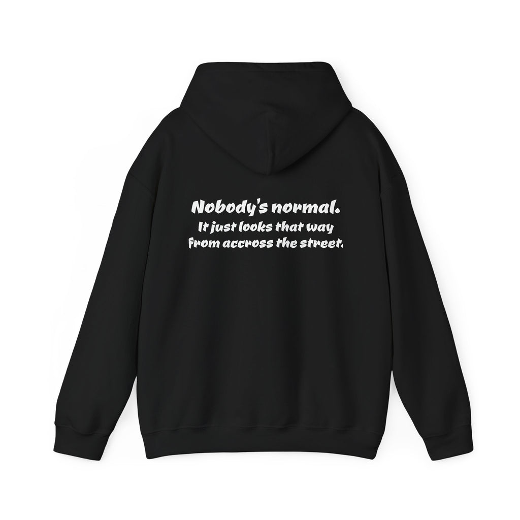 Nobody's Normal Hoodie — Understated Hoodie