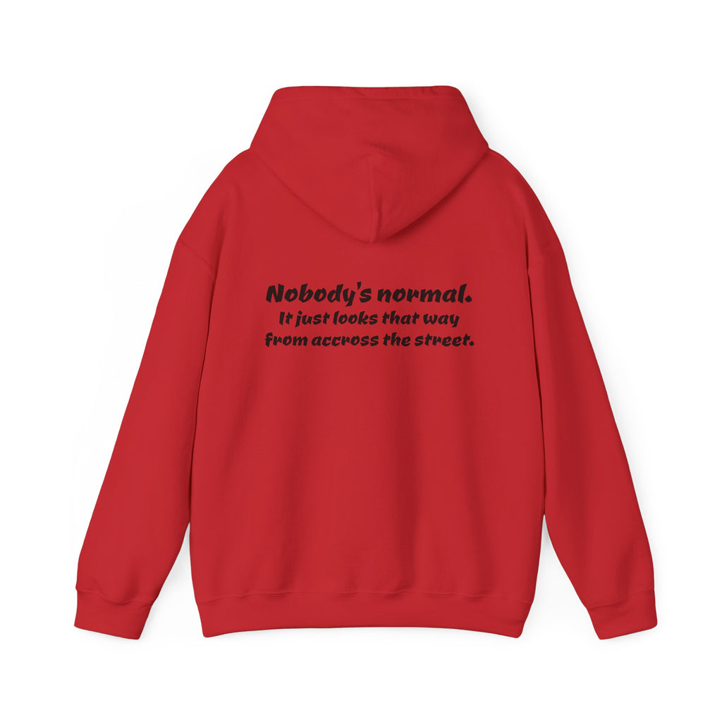 Nobody's Normal Hoodie — Understated Hoodie