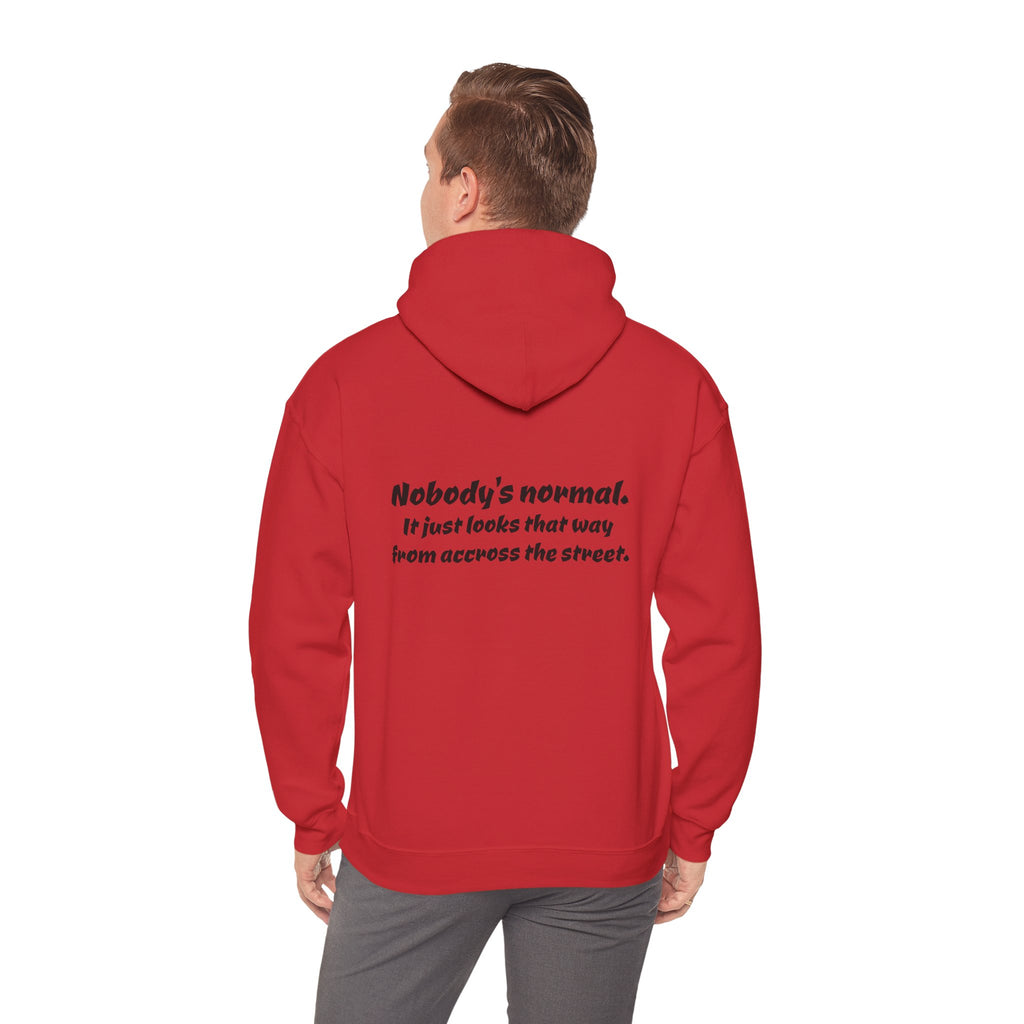 Nobody's Normal Hoodie — Understated Hoodie