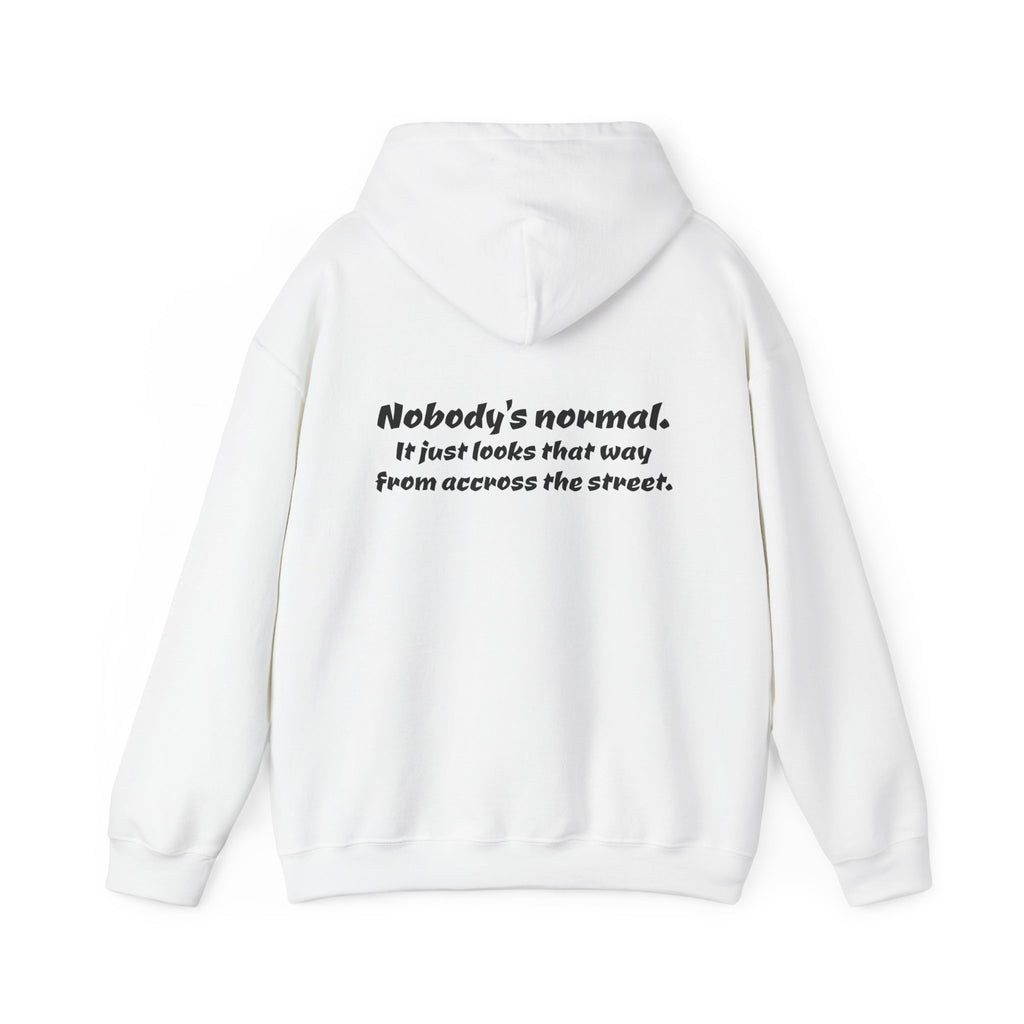Nobody's Normal Hoodie — Understated Hoodie